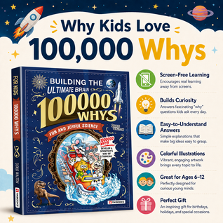 100,000 Whys: The Big Book of Science Questions for Kids