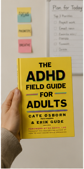 The ADHD Field Guide for Adults