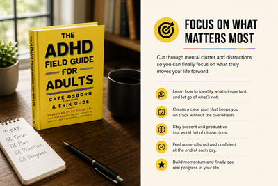 The ADHD Field Guide for Adults